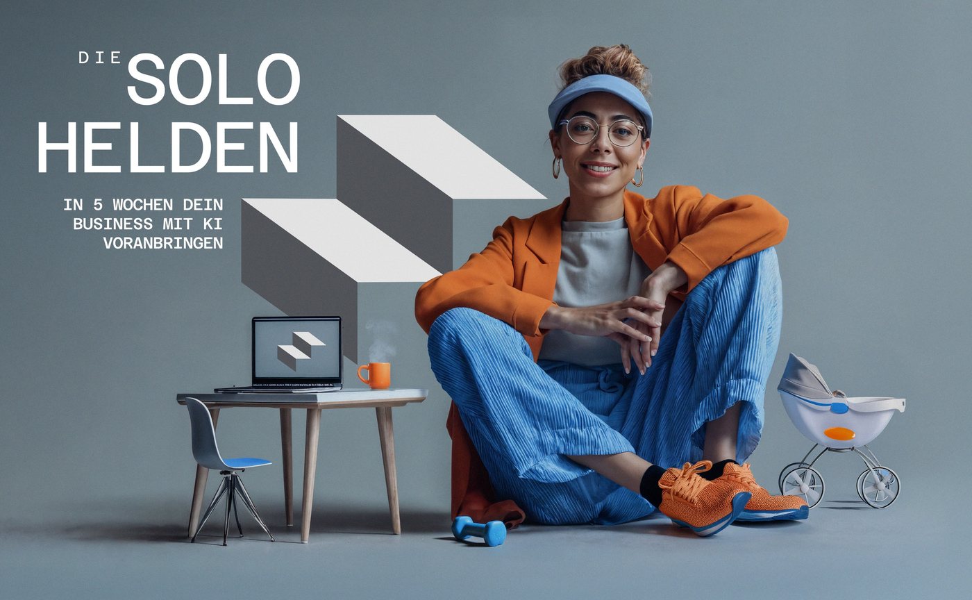 Die Solo Helden: grow your business with AI in 5 weeks